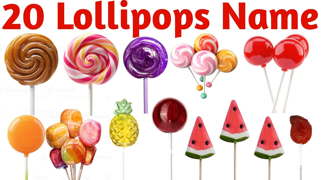20 लॉलीपॉप के नाम | Kids Learn 20 Lollipop Names in English with Pictures & Sounds for Preschool