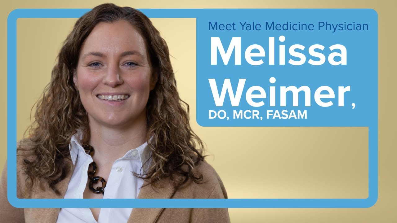 Meet Yale Medicine Addiction Specialist Melissa Weimer, DO, MCR, FASAM
