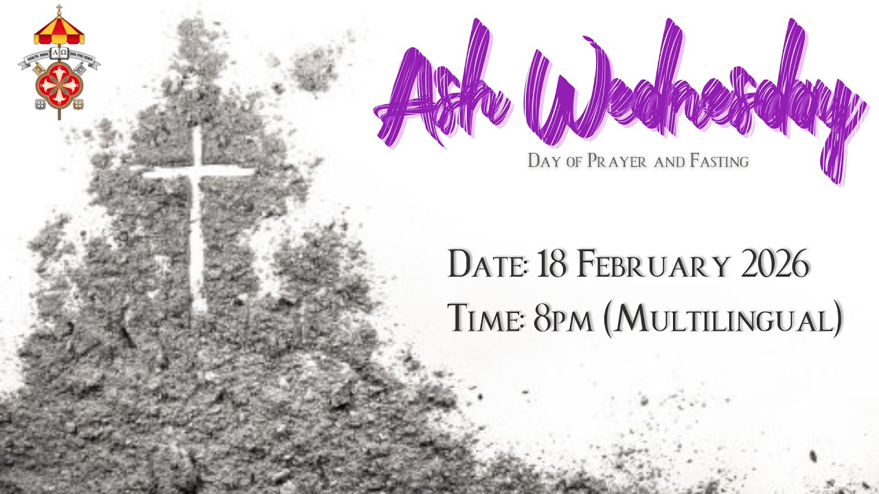 Catholic Mass in Multilingual | Ash Wednesday | 18th February 2026, 8.00pm