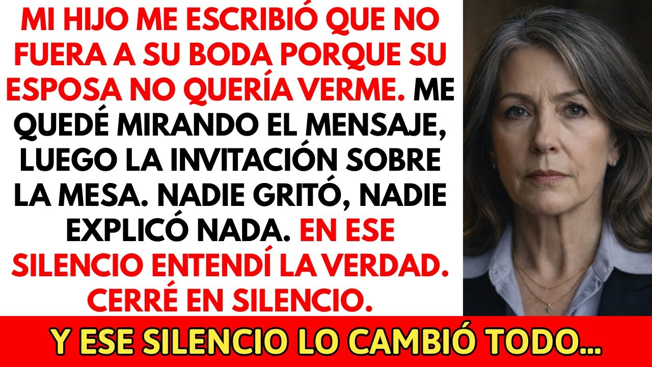 Mi hijo me escribió: “No vengas a mi boda. Mi esposa no quiere verte”. Yo cerré en silencio…