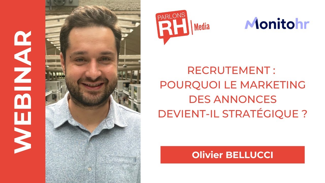 Recrutement : pourquoi le marketing des annonces devient-il stratégique ?