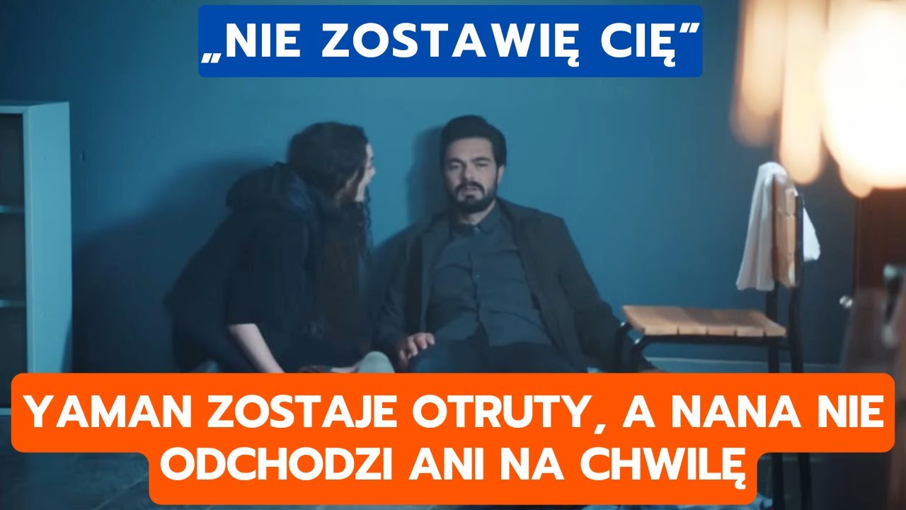 DZIEDZICTWO, ODCINEK 817–818: YAMAN ZOSTAJE OTRUTY, A NANA NIE ODCHODZI ANI NA CHWILĘ