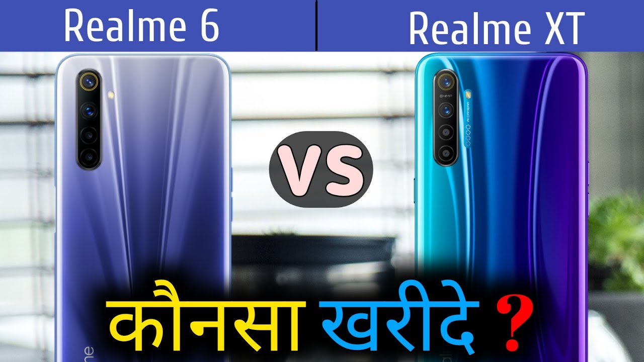 Realme 6 VS Realme XT | Comparison, Specifications, Overview