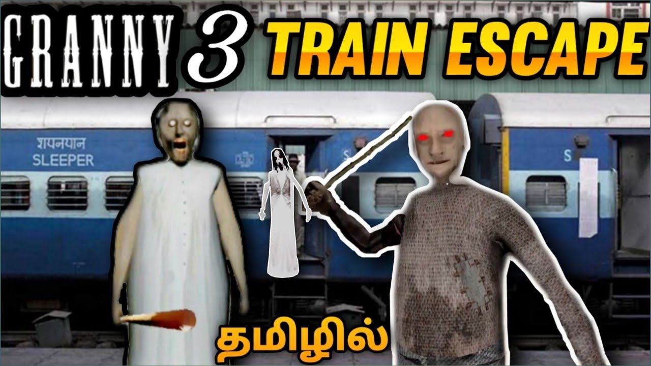 Granny 3 Train Escape Funny Gameplay ! | Granny 3 Train Escape Gameplay ! | Tamil | George Gaming |