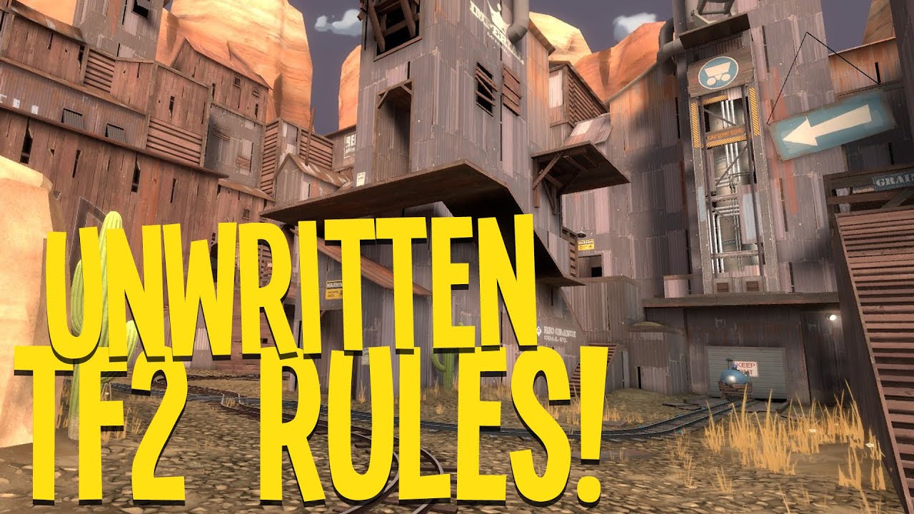 The Unwritten RULES of TF2!