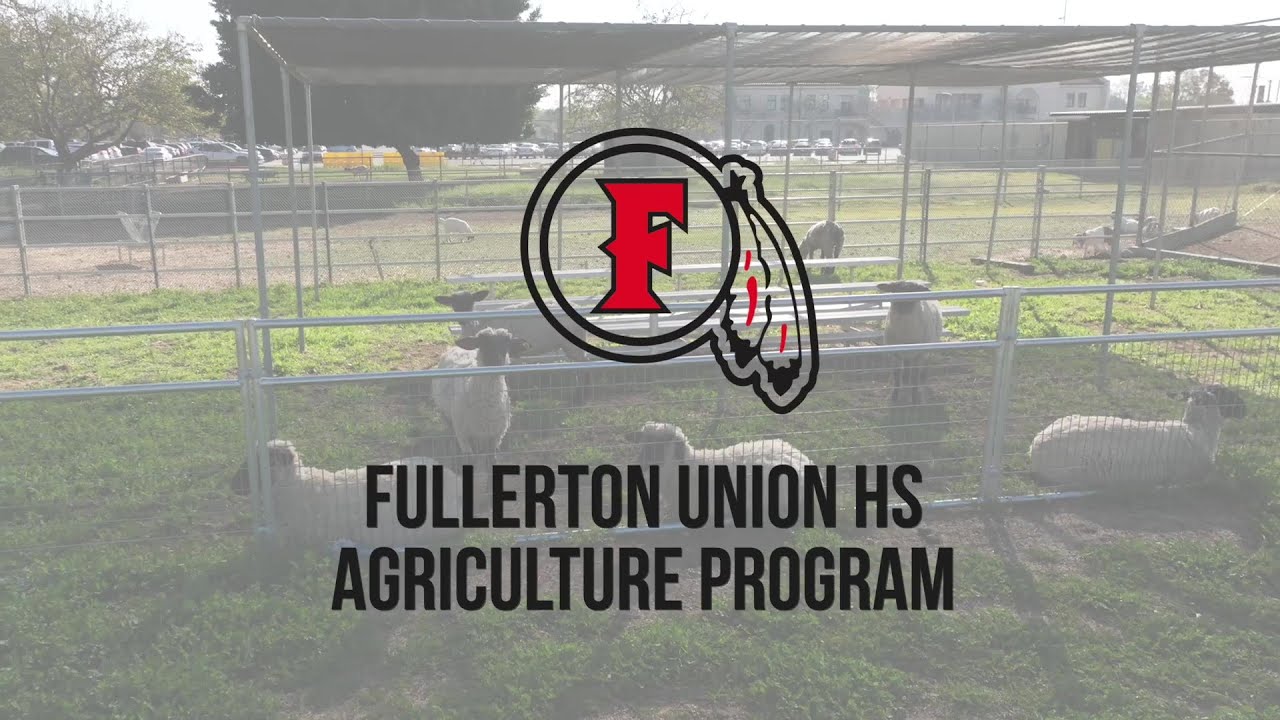 Fullerton HS Agriculture Program