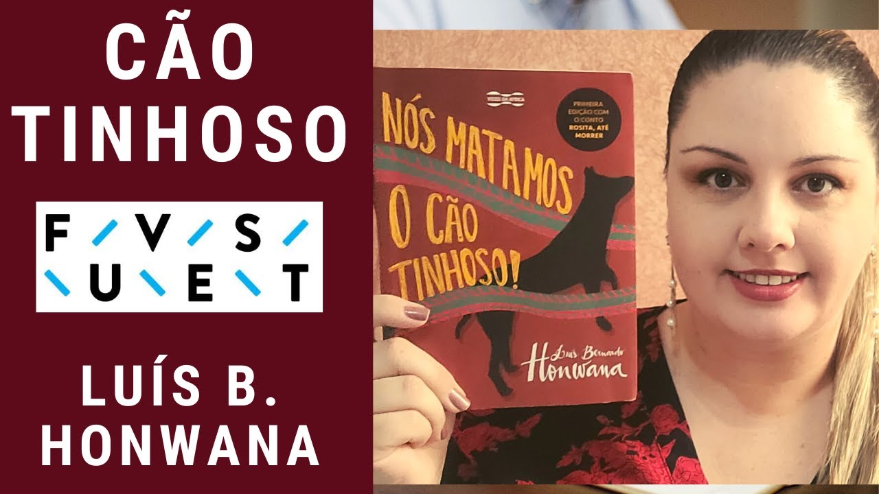 NÓS MATAM0S O CÃO TINHOSO! - Luís Bernardo Honwana [Fuvest 2025]