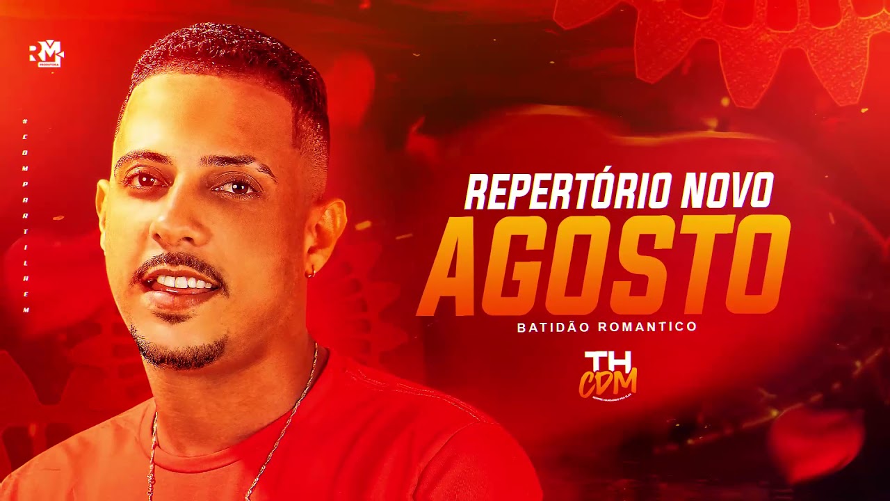 TH CDM - REPERTÓRIO DE AGOSTO - BATIDÃO ROMÂNTICO (BNB NO BEAT)