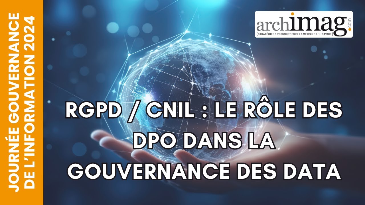 RGPD / CNIL : Le rôle des DPO dans la gouvernance des data