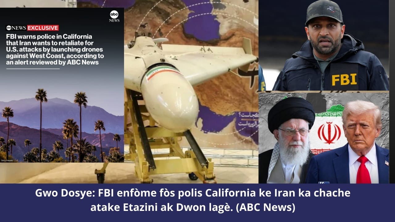 🔥🚨🇺🇸⛳🔥Gwo Dosye: FBI enfòme fòs polis California ke Iran ka chache atake Etazini ak Dwon. (ABC News)
