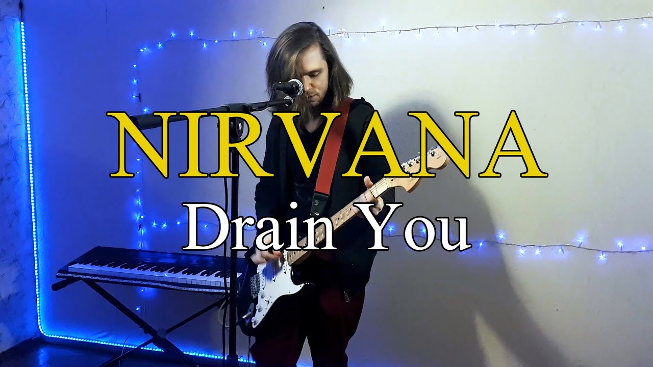 Drain You - Nirvana - Cover