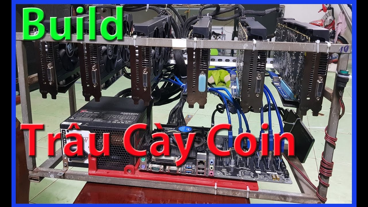 Hướng Dẫn Build Trâu Cày Coin - How to build and set up a miner etherium rig