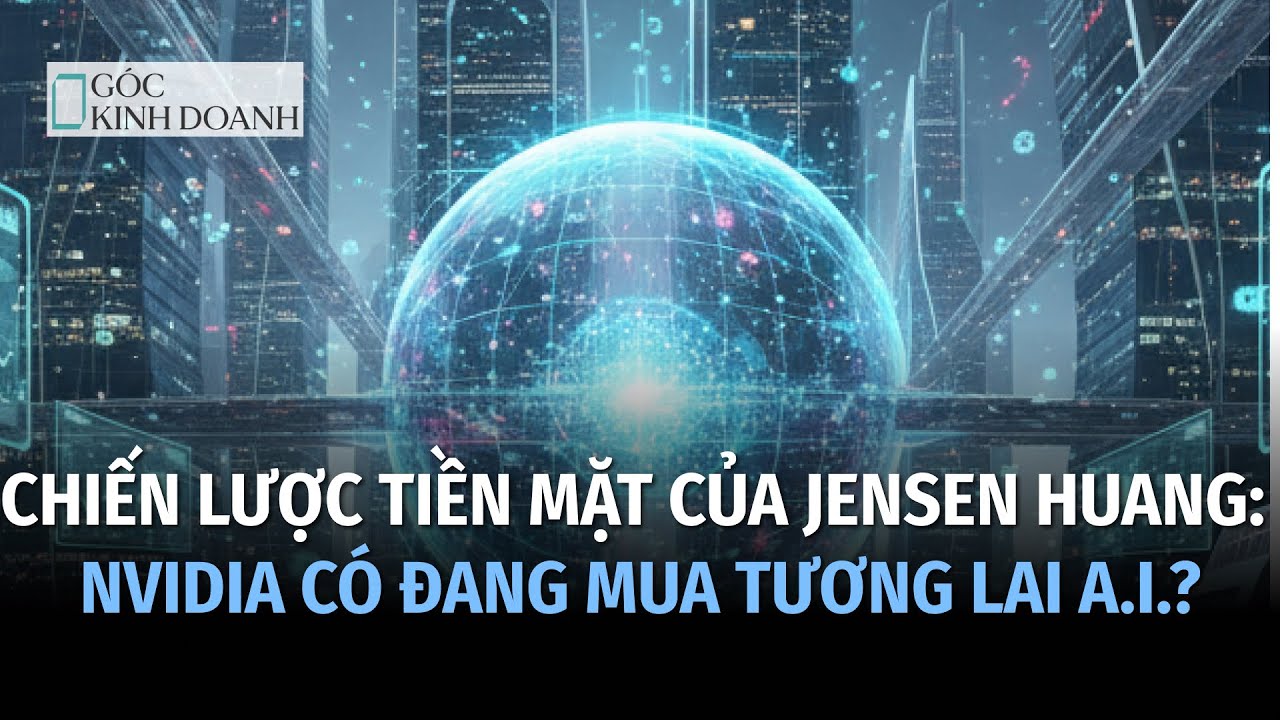 Chiến lược tiền mặt của Jensen Huang: Nvidia c&oacute; đang mua tương lai AI?