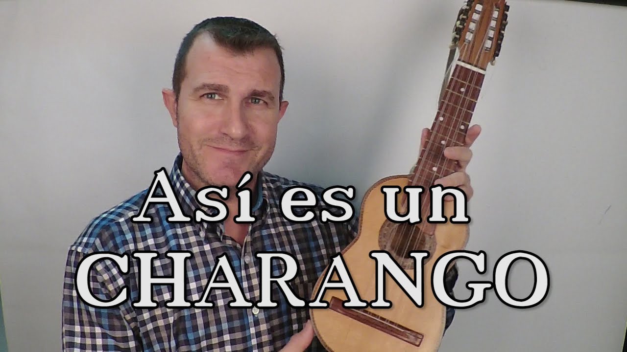 Qué es y cómo suena: EL CHARANGO