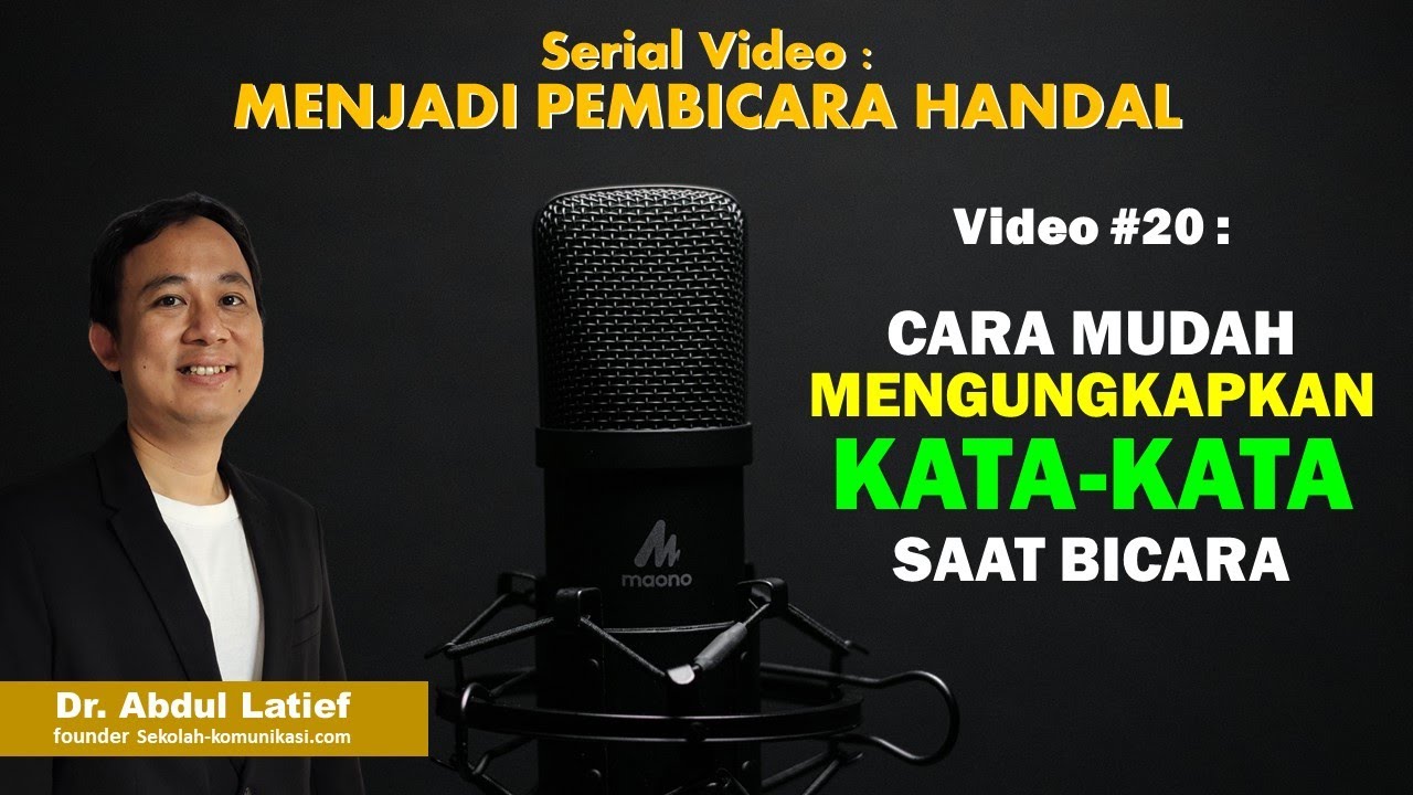 #20. CARA MUDAH MENGUNGKAPKAN KATA-KATA saat bicara - Tips Public Speaking