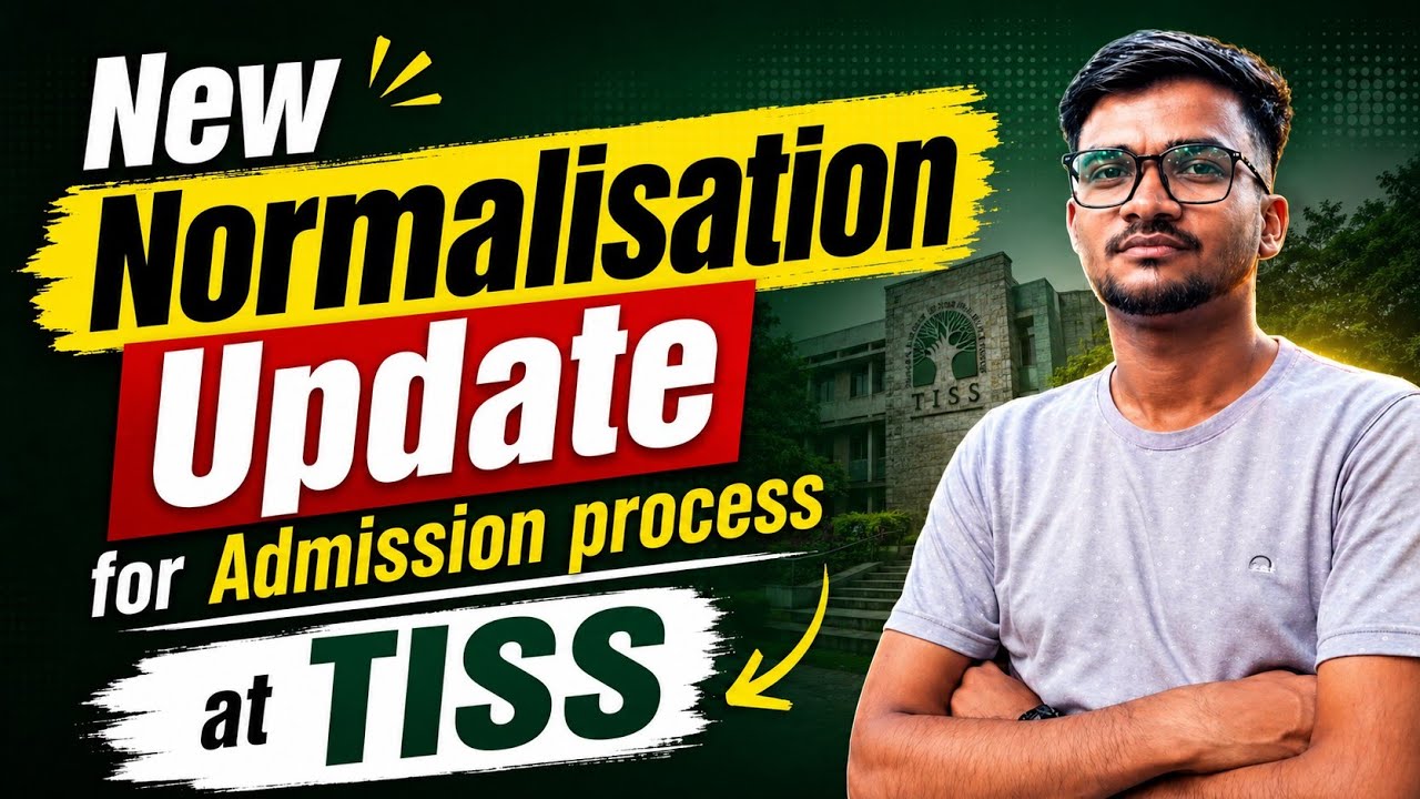 TISS New Normalisation Update 2026 | Official Notification Released Today | Admission Process