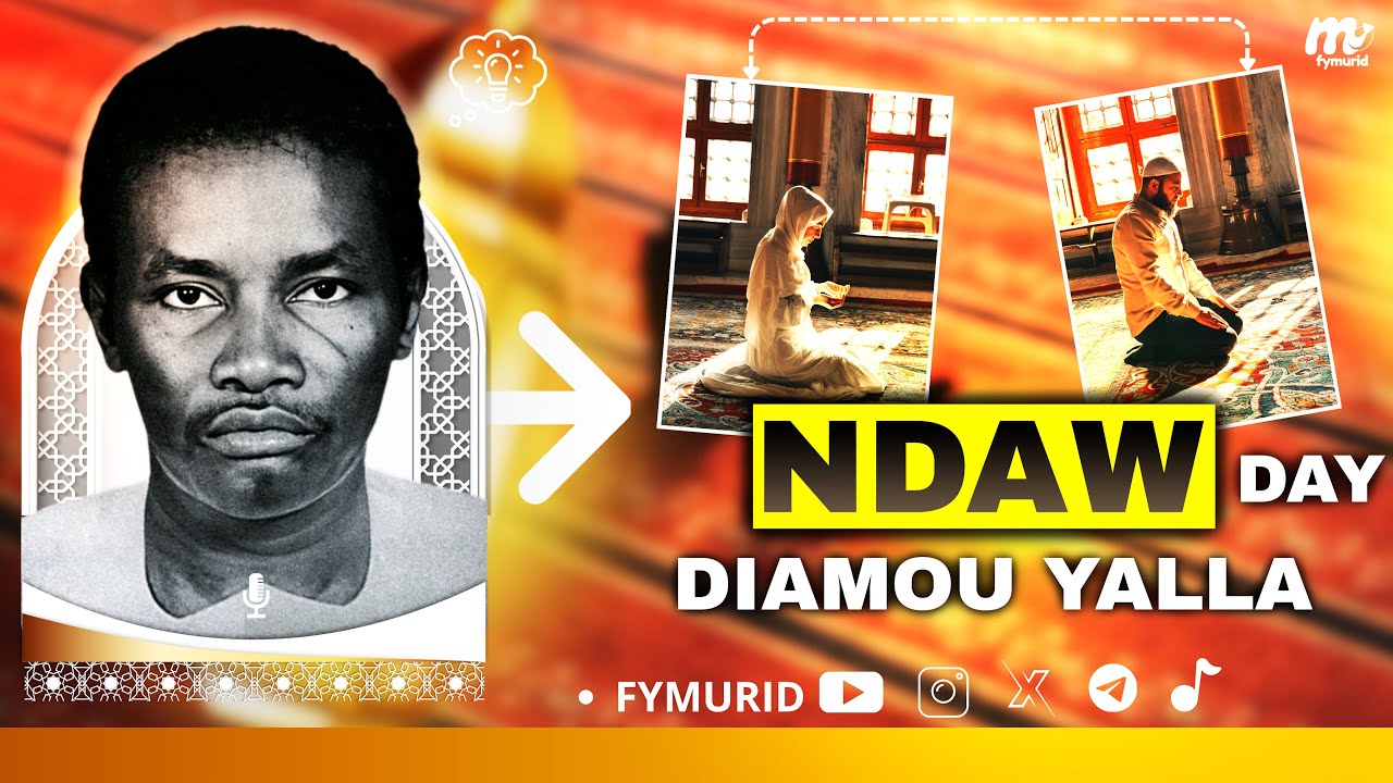 NDAW DAY DIAMOU YALLA DI (DJOULIT) / Par Serigne Sam Mbaye