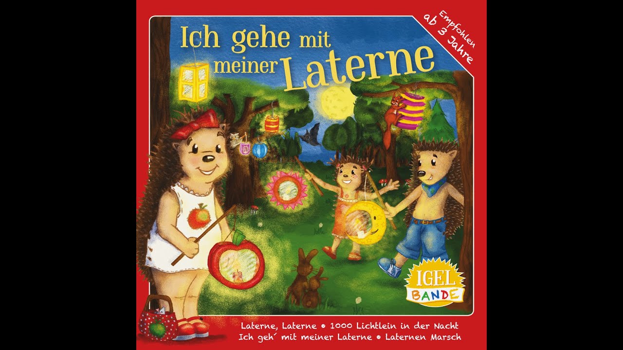 Igel-Bande - Ich gehe mit meiner Laterne (IGEL-BANDE) [Full Album]