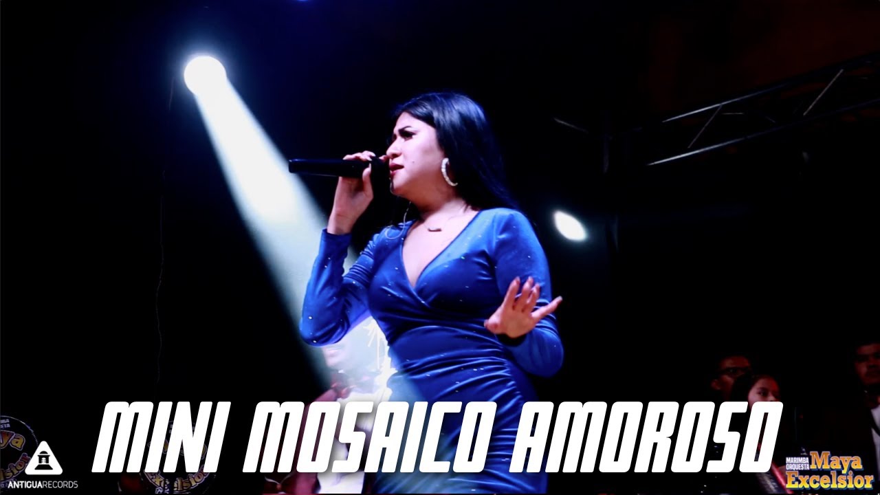 Mini Mosaico Amoroso: Que Bello / El Hombre que yo Amo / La Loba -  Marimba Orquesta Maya Excelsior