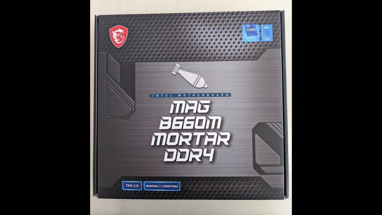 MSI MAG B660M MORTAR DDR4 UNBOXING