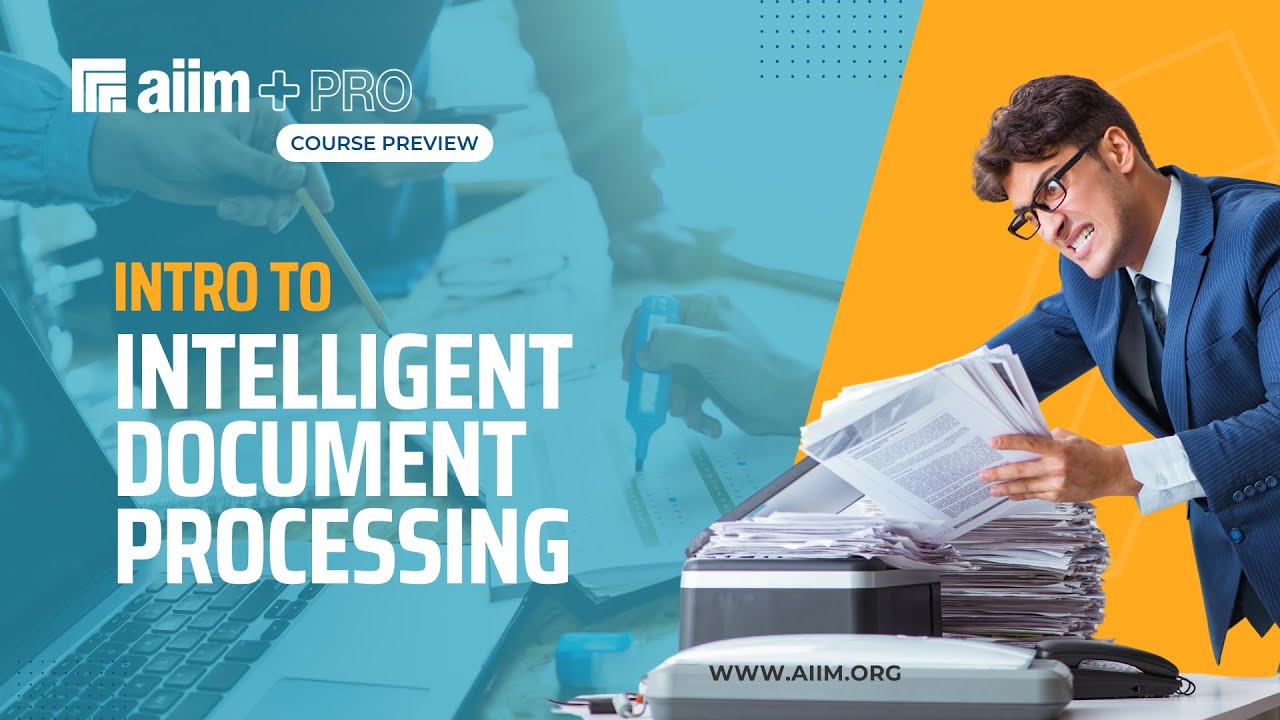 Intro to Intelligent Document Processing (IDP) - Training Course from AIIM