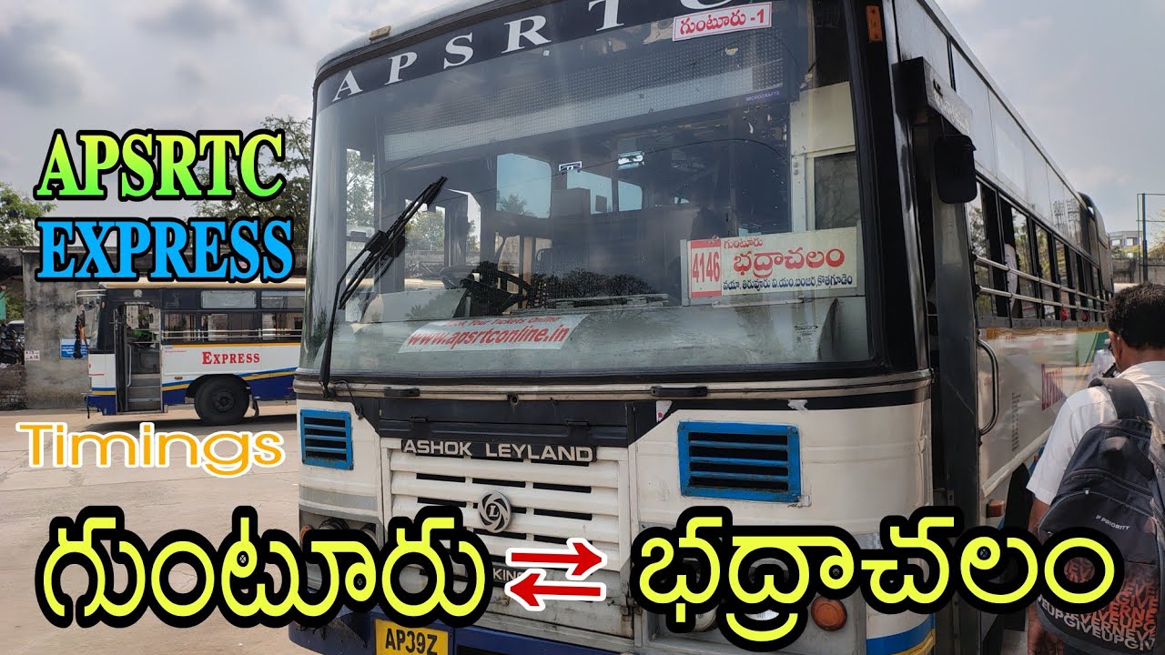 గుంటూరు To భద్రాచలం | APSRTC EXPRESS BUSES TIMINGS, TICKET FARE | BHADRACHALAM To GUNTUR 