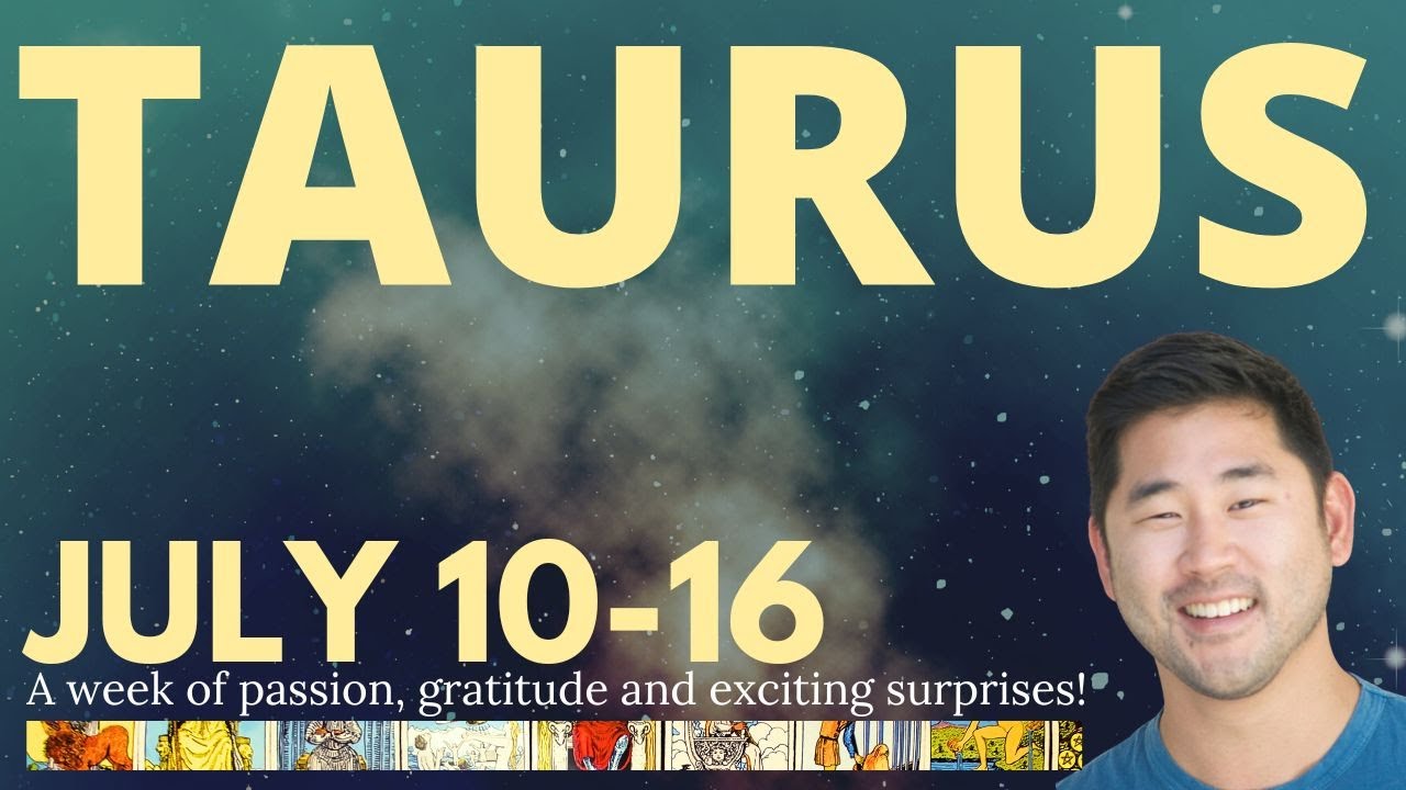 TAURUS - Wild Affirmation Auspicious Changes Are Coming! ❤️‍🔥♉️ July 10-16 Taurus Tarot Horoscope