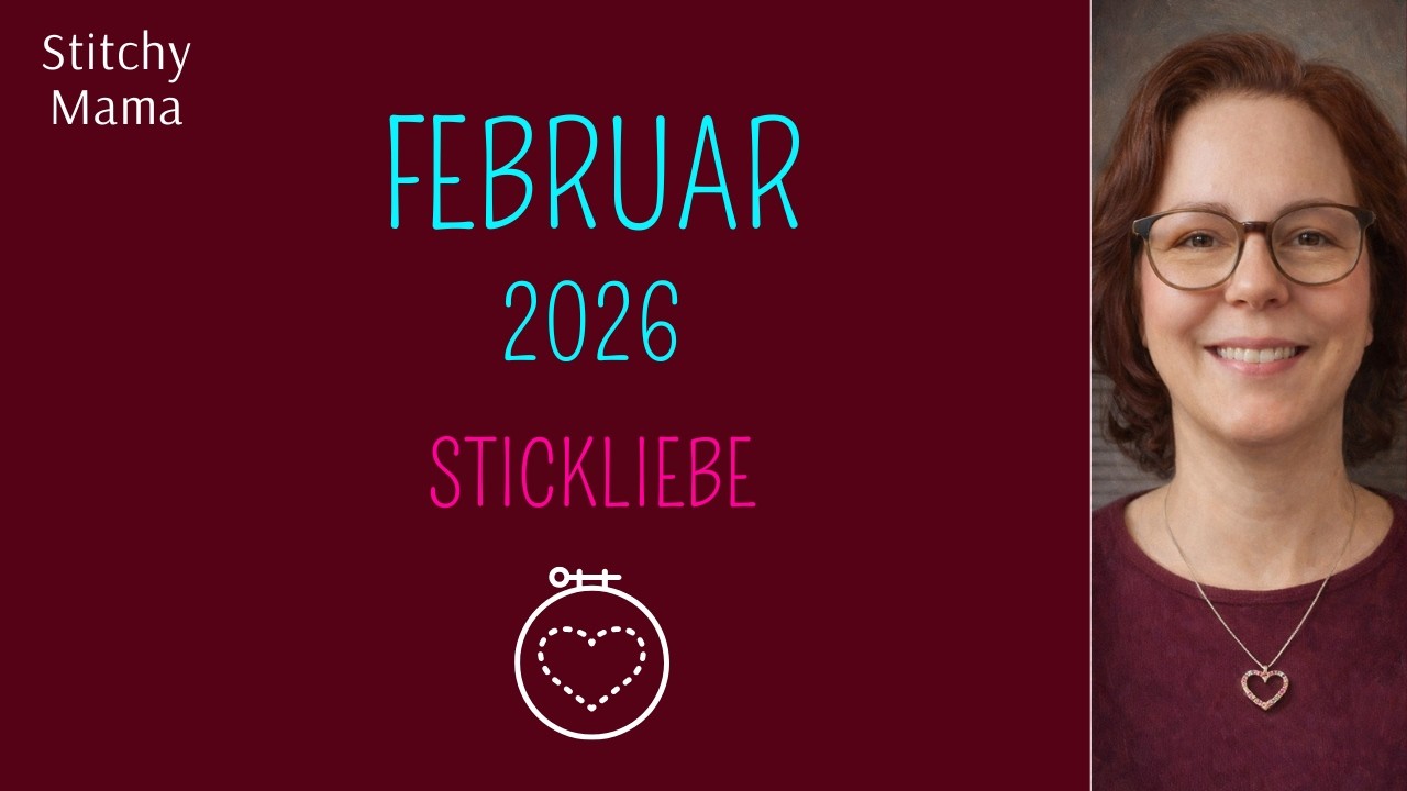 94.KREUZSTICH | Stickliebe #52 🩷 UPDATE Februar