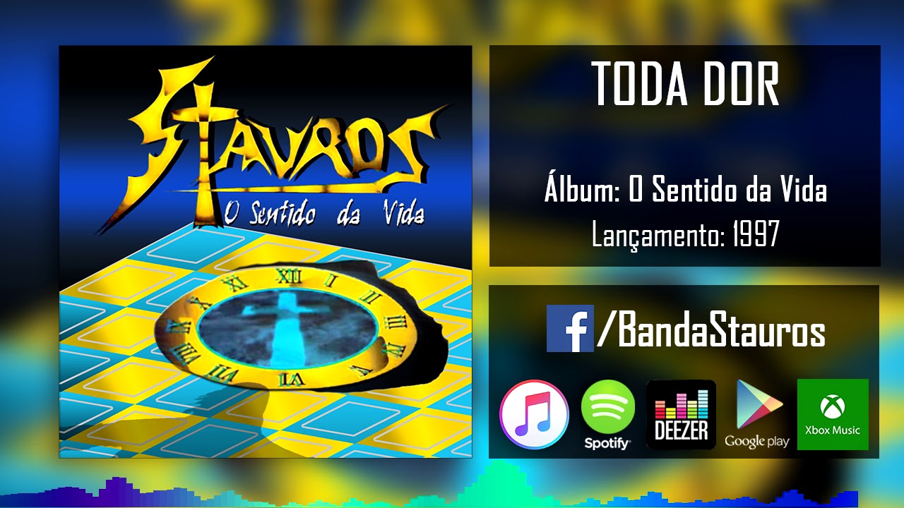 Stauros - Toda Dor | O Sentido da Vida | 1997