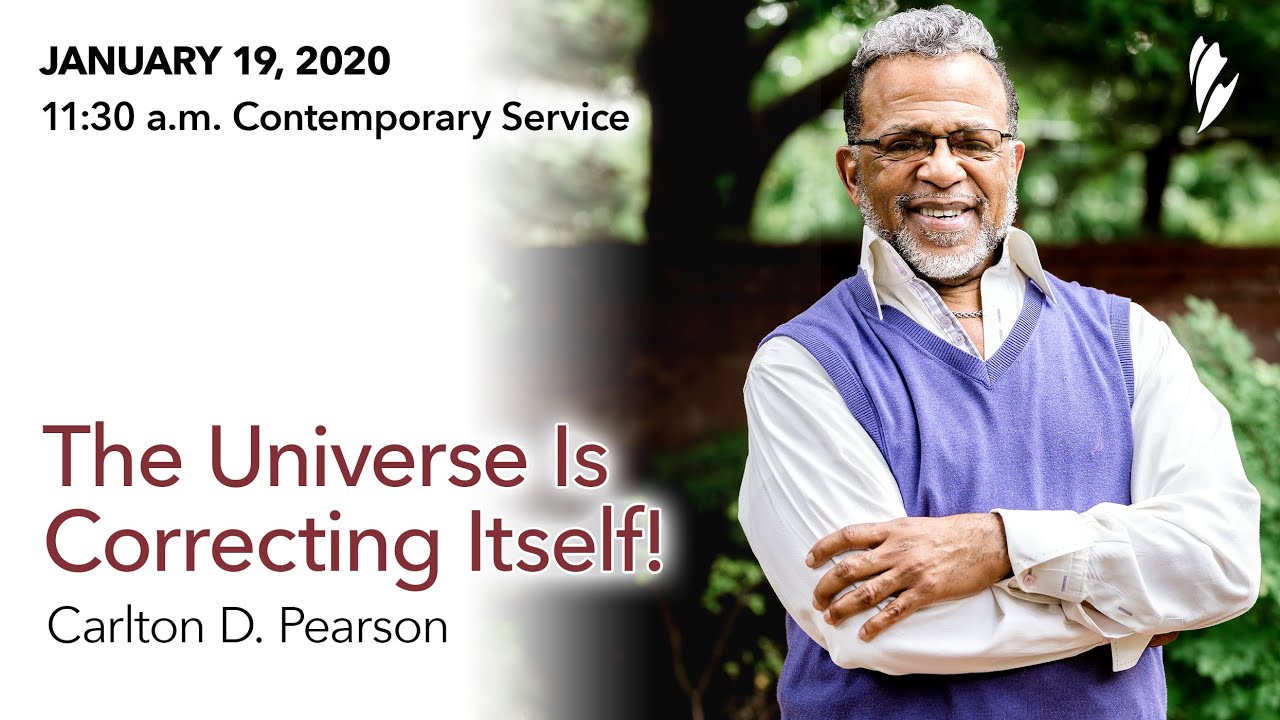 'THE UNIVERSE IS CORRECTING ITSELF!' - A sermon by Carlton D. Pearson