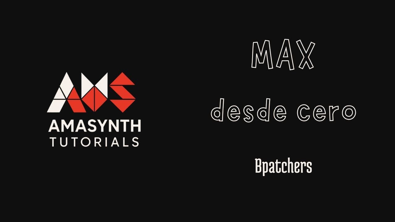 026 - Cómo crear sintetizadores modulares con bpatcher en Max/MSP