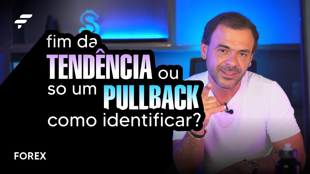 FIM da TEND&Ecirc;NCIA ou s&oacute; um PULLBACK? Como identificar! | FOREX | FIMATHE