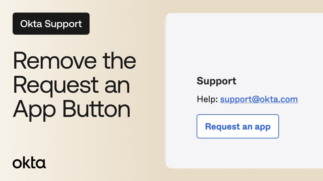Remove the Request an App Button | Okta Support