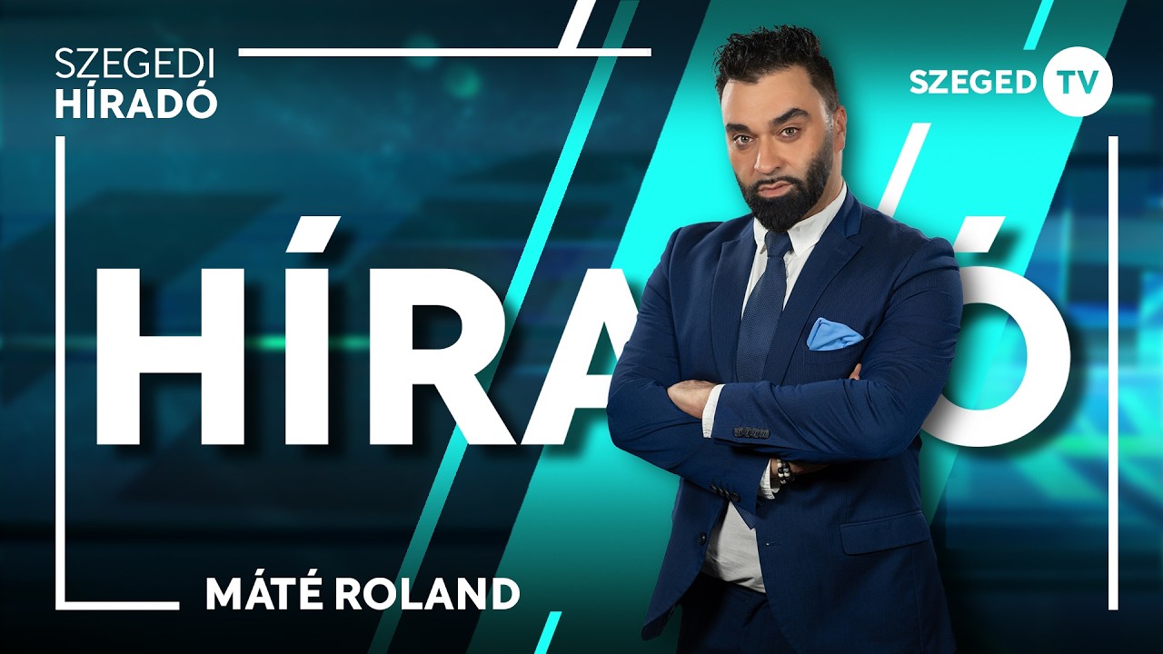 Szegedi Híradó - 2026. február 26.