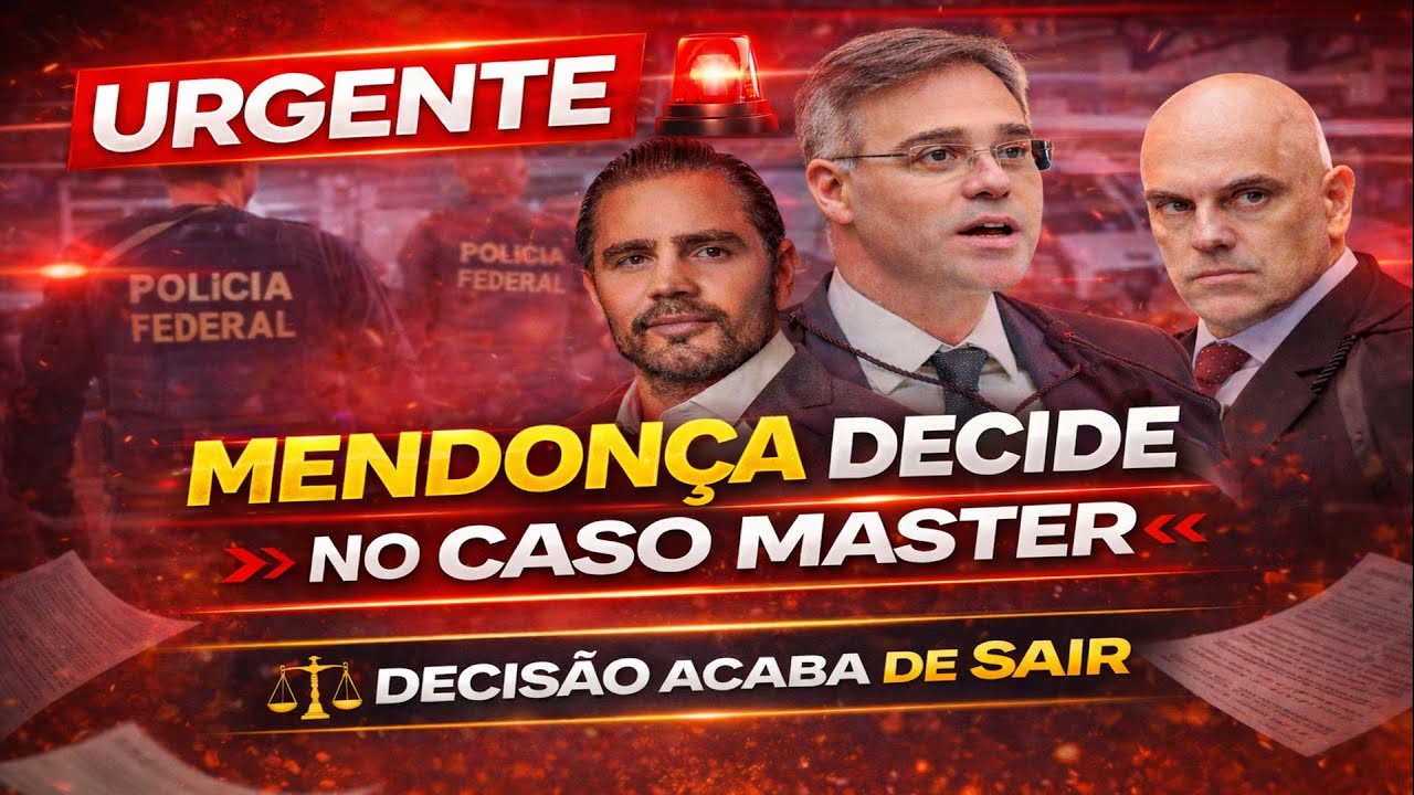 URGENTE - CASO MASTER - MENDONÇA ACABA DE DECIDIR