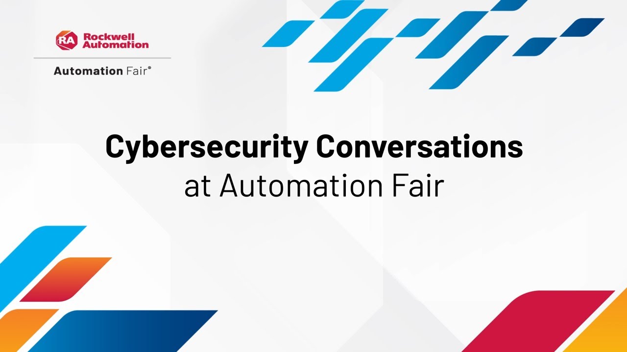 Cybersecurity Conversations at Automation Fair