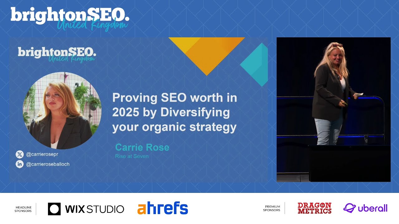 Proving SEO worth in 2025 by diversifying your organic traffic - brightonSEO October 2024