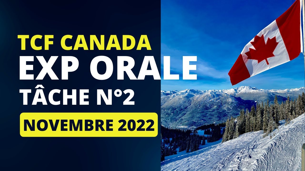TCF CANADA Expression orale tâche 2 - Exemple - Novembre 2022