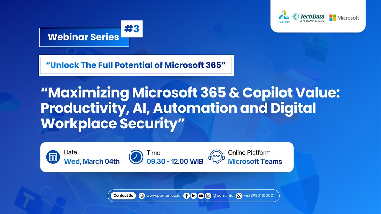 “Maximizing Microsoft 365 Value: Productivity, AI, Automation and Digital Workplace Security”