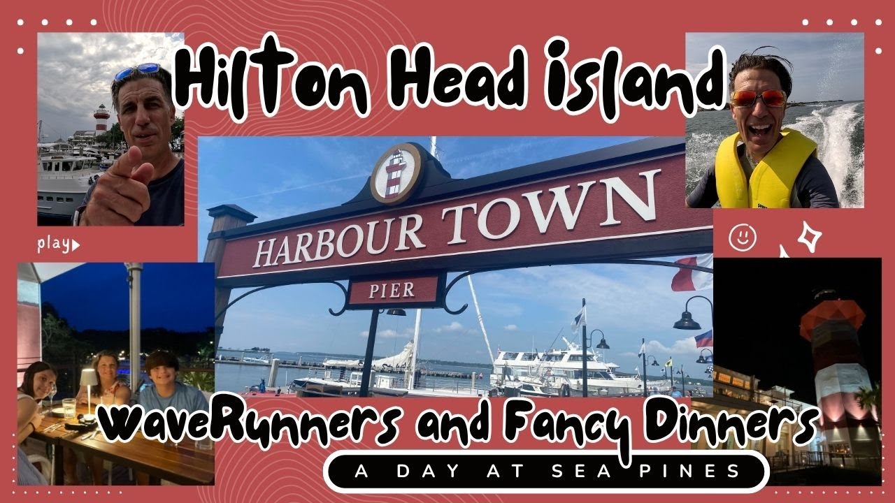 Hilton Head Island - WaveRunners and Fancy Dinners - Ultimate day at Sea Pines Resort