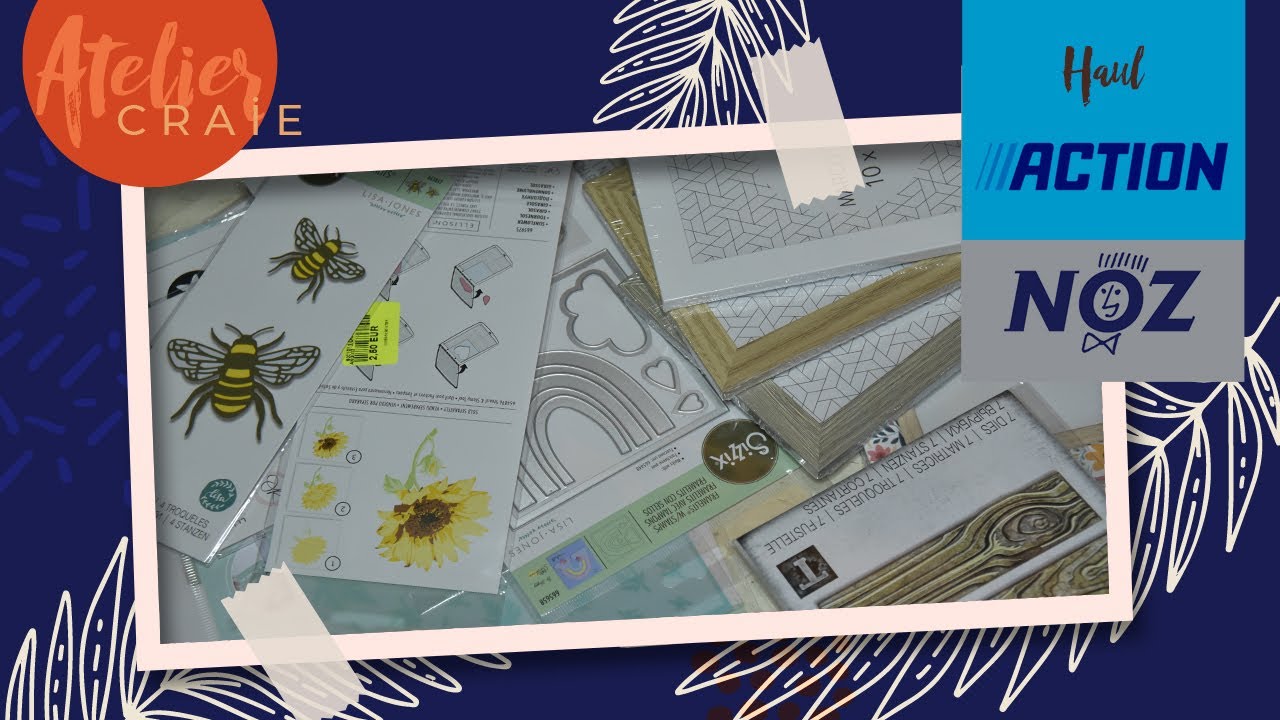 Haul Noz et Action | Arrivage Sizzix