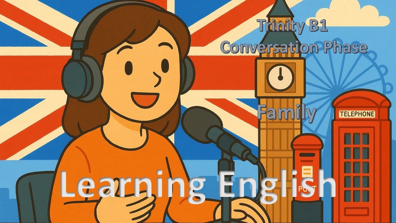 Trinity B1 Speaking: Conversation Phase — Topic: Family (With Sample Answers)