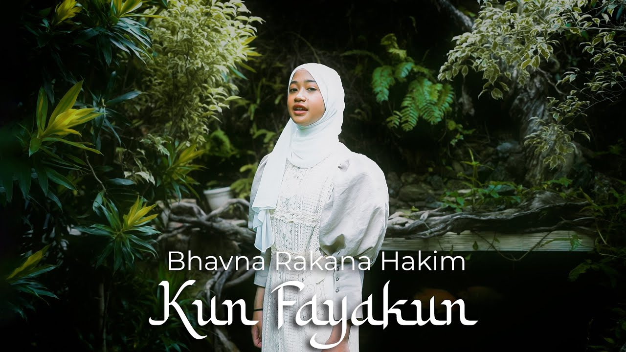 RAKANA HAKIM  - KUN FAYAKUN (Muad Cover)