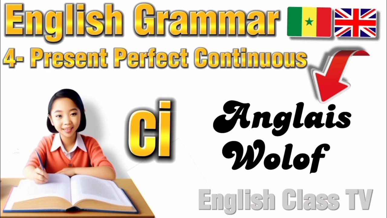 L4- English grammar| Present Perfect Continuous| anglais facile .