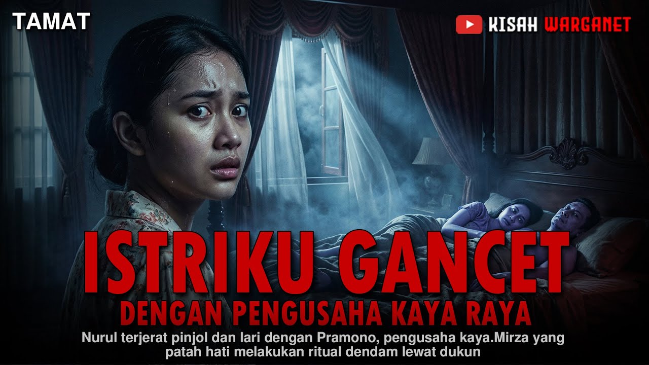 ISTRIKU GANCET DENGAN PENGUSAHA KAYA - TAMAT