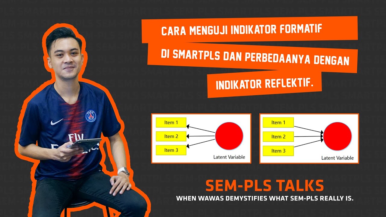 FORMATIF ATAU REFLEKTIF? MANA YANG HARUS SAYA PAKAI DI SMARTPLS? DAN BAGAIMANA CARANYA?