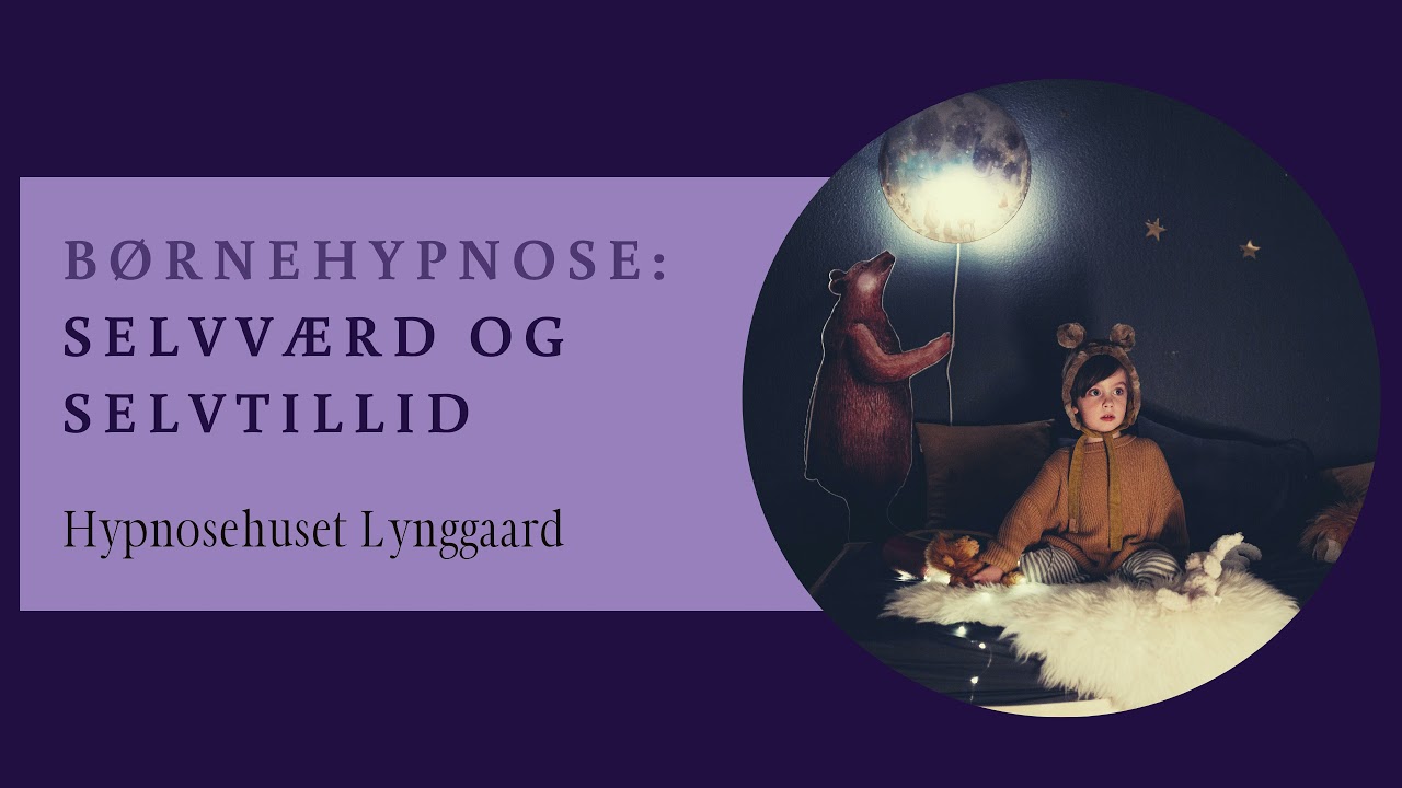 Børnehypnose (Godnat hypnose): Selvværd og selvtillid