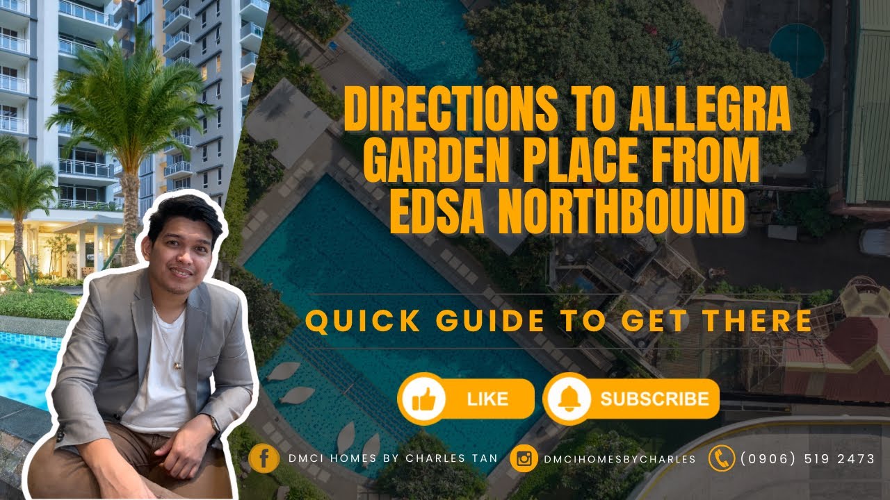 Quick Guide: Directions from EDSA Northbound to Allegra Garden Place