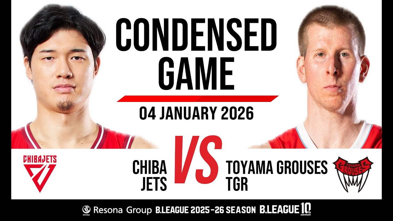 Chiba Jets vs. Toyama Grouses - Condensed Game
