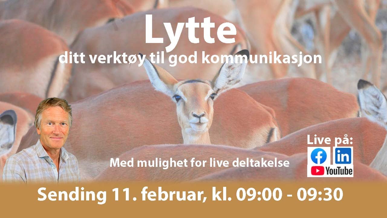 Lytte, ditt viktigste verktøy til god kommunikasjon